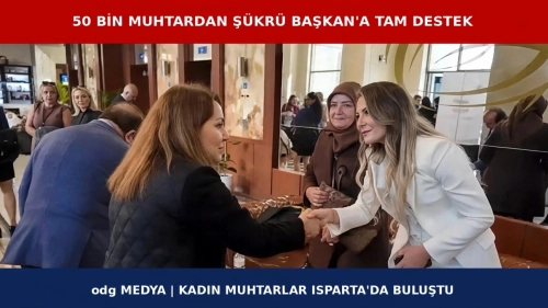 ŞÜKRÜ BAŞKAN TÜRKİYE'DE MUHTARLARIN AĞABEYİ OLDU..!